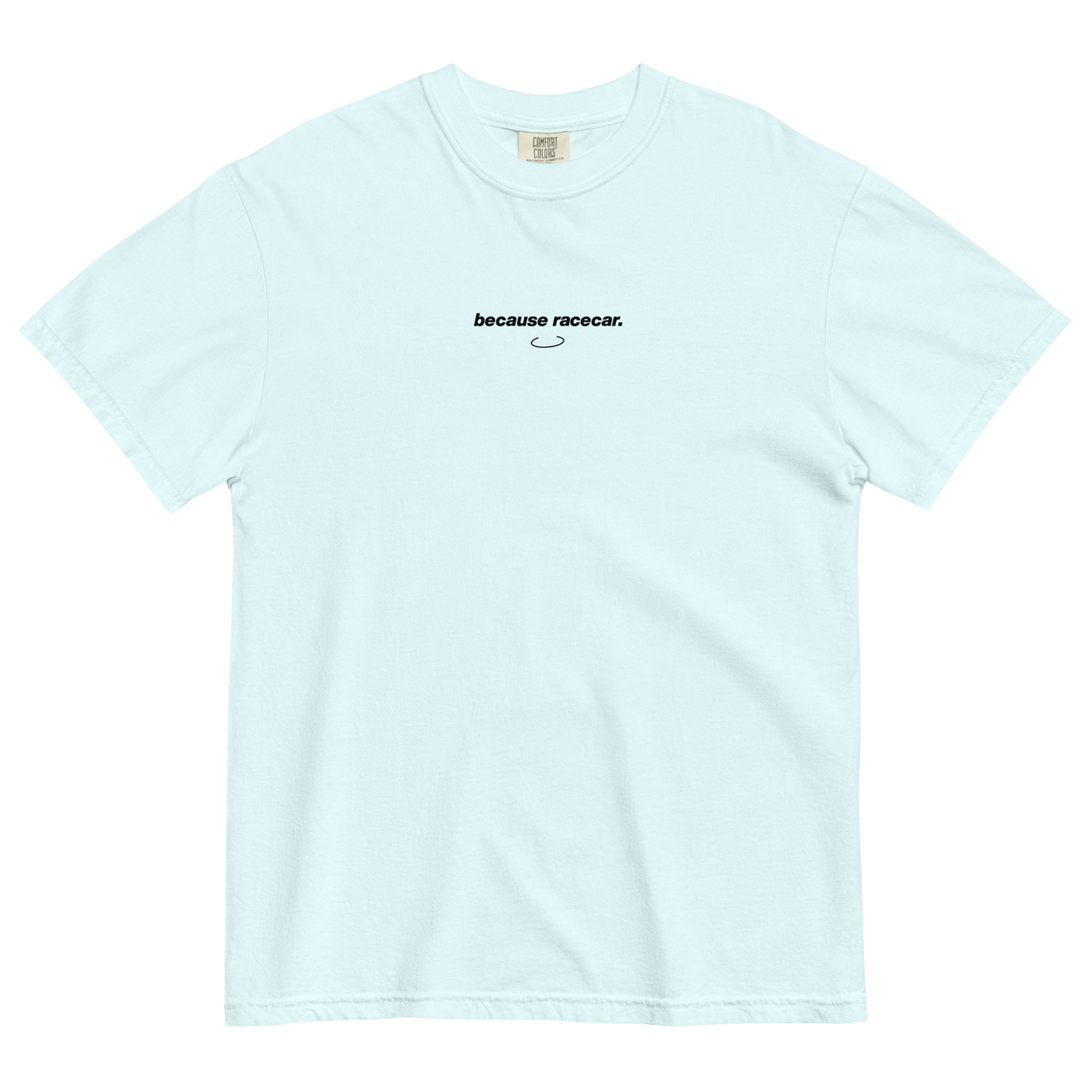 FOUNDER'S COLLECTION "because racecar." Tee